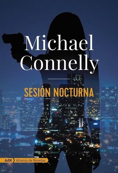 SESIÓN NOCTURNA (ADN) | 9788491812661 | CONNELLY, MICHAEL | Llibreria Drac - Llibreria d'Olot | Comprar llibres en català i castellà online