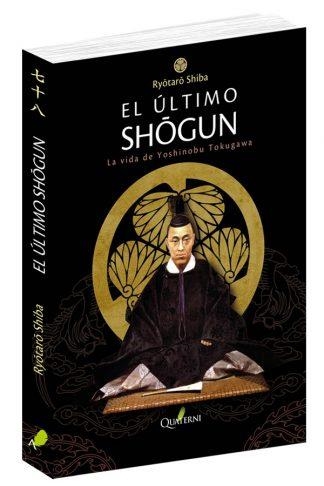 ULTIMO SHOGUN, EL | 9788494829291 | SHIBA, RYOTARO | Llibreria Drac - Librería de Olot | Comprar libros en catalán y castellano online