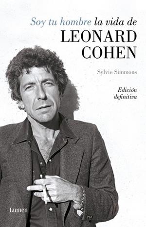 SOY TU HOMBRE. LA VIDA DE LEONARD COHEN | 9788426406811 | SIMMONS, SYLVIE | Llibreria Drac - Librería de Olot | Comprar libros en catalán y castellano online