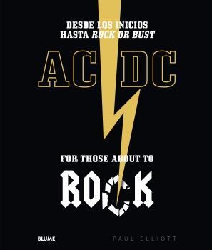 AC/DC. FOR THOSE ABOUT TO ROCK | 9788417492298 | ELIOT, PAUL | Llibreria Drac - Librería de Olot | Comprar libros en catalán y castellano online