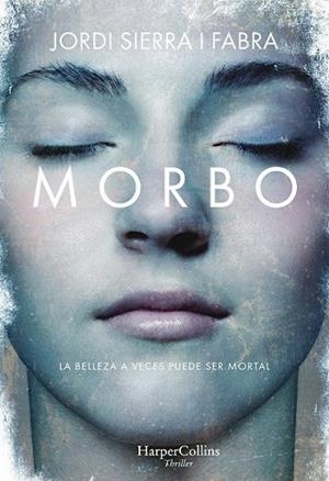 MORBO | 9788491393290 | SIERRA I FABRA, JORDI | Llibreria Drac - Librería de Olot | Comprar libros en catalán y castellano online