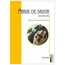 MANUAL DEL BARISTA PROFESIONAL | 9788494748509 | RAO, SCOTT | Llibreria Drac - Llibreria d'Olot | Comprar llibres en català i castellà online