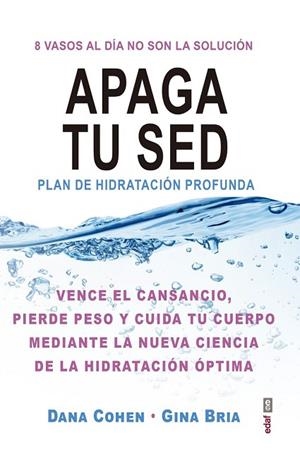 APAGA TU SED | 9788441438842 | COHEN, DANA; BRIA, GINA | Llibreria Drac - Llibreria d'Olot | Comprar llibres en català i castellà online