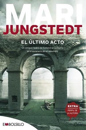 ÚLTIMO ACTO, EL | 9788416087716 | JUNGSTEDT, MARI | Llibreria Drac - Librería de Olot | Comprar libros en catalán y castellano online