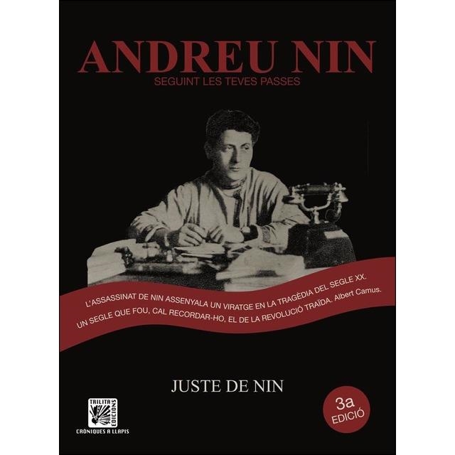 ANDREU NIN SEGUINT LES TEVES PASSES | 9788416249282 | NIN, JUSTE DE  | Llibreria Drac - Librería de Olot | Comprar libros en catalán y castellano online