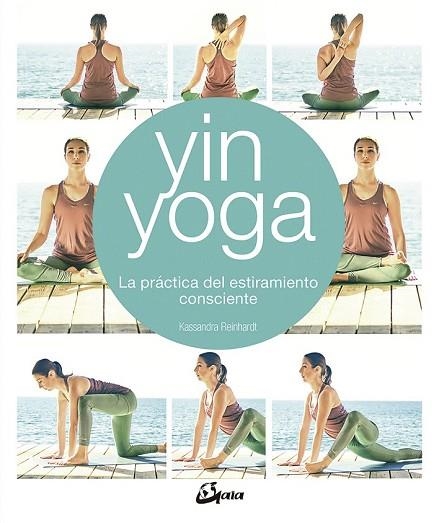 YIN YOGA | 9788484457428 | REINHARDT, KASSANDRA | Llibreria Drac - Llibreria d'Olot | Comprar llibres en català i castellà online