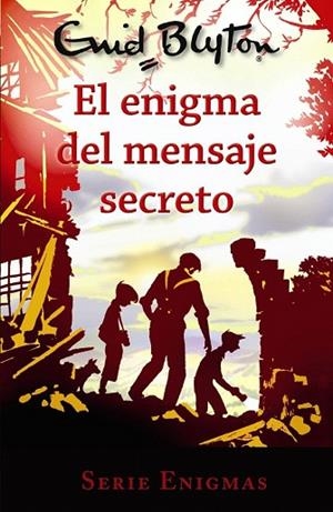 ENIGMA DEL MENSAJE SECRETO, EL (SERIE ENIGMAS 2) | 9788469623008 | BLYTON, ENID | Llibreria Drac - Librería de Olot | Comprar libros en catalán y castellano online