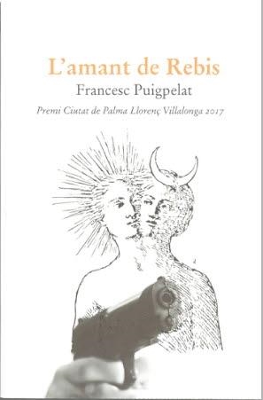 AMANT DE REBIS, L' | 9788416416370 | PUIGPELAT, FRANCESC | Llibreria Drac - Librería de Olot | Comprar libros en catalán y castellano online