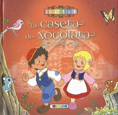 CASETA DE XOCOLATA, LA (PETITS CLASSICS) | 9788490377482 | Llibreria Drac - Librería de Olot | Comprar libros en catalán y castellano online