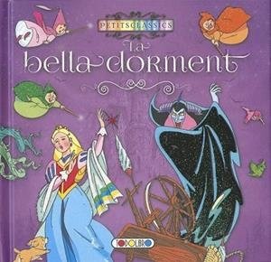 BELLA DORMENT, LA (PETITS CLASSICS) | 9788490377505 | A.DD. | Llibreria Drac - Llibreria d'Olot | Comprar llibres en català i castellà online