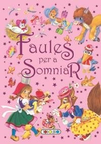FAULES PER A SOMNIAR | 9788499133102 | AA.DD. | Llibreria Drac - Librería de Olot | Comprar libros en catalán y castellano online