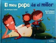 MEU PAPA ES EL MILLOR, EL | 9788417272678 | RODRIGUEZ, EVA | Llibreria Drac - Llibreria d'Olot | Comprar llibres en català i castellà online