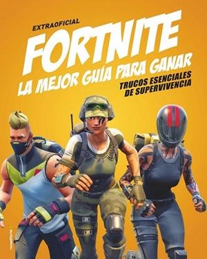 FORTNITE. LA MEJOR GUÍA PARA GANAR | 9788417541248 | PETTMAN, KEVIN | Llibreria Drac - Llibreria d'Olot | Comprar llibres en català i castellà online