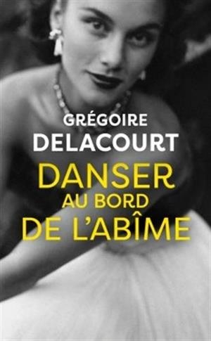 DANSER AU BORD DE L'ABÎME | 9782253071389 | DELACOURT,  GREGOIRE | Llibreria Drac - Llibreria d'Olot | Comprar llibres en català i castellà online