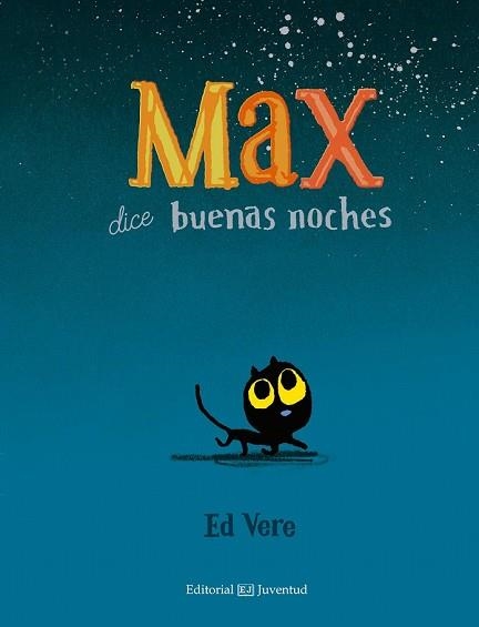 MAX DICE BUENAS NOCHES | 9788426142498 | VERE, ED | Llibreria Drac - Llibreria d'Olot | Comprar llibres en català i castellà online