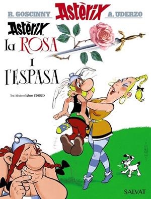 ASTÈRIX, LA ROSA I L'ESPASA (ASTERIX 29) | 9788469603093 | UDERZO, ALBERT | Llibreria Drac - Librería de Olot | Comprar libros en catalán y castellano online