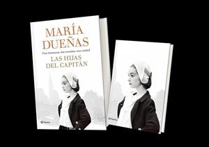HIJAS DEL CAPITÁN, LAS (PACK LIBRETA) | 9788408196297 | DUEÑAS, MARÍA | Llibreria Drac - Llibreria d'Olot | Comprar llibres en català i castellà online