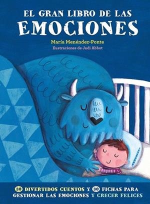 GRAN LIBRO DE LAS EMOCIONES, EL | 9788417128715 | MENÉNDEZ-PONTE, MARÍA | Llibreria Drac - Llibreria d'Olot | Comprar llibres en català i castellà online