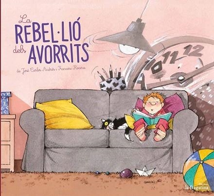 REBEL·LIÓ DELS AVORRITS, LA (LO MULLARERO) | 9788416566716 | ANDRÉS, JOSÉ CARLOS | Llibreria Drac - Llibreria d'Olot | Comprar llibres en català i castellà online