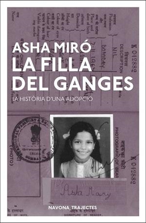 FILLA DEL GANGES, LA | 9788417181550 | MIRÓ, ASHA | Llibreria Drac - Librería de Olot | Comprar libros en catalán y castellano online
