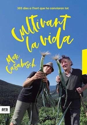 CULTIVANT LA VIDA | 9788416915637 | CASABOSCH, MARC | Llibreria Drac - Librería de Olot | Comprar libros en catalán y castellano online