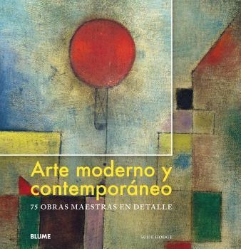 ARTE MODERNO Y CONTEMPORÁNEO | 9788417492335 | HODGE, SUSIE | Llibreria Drac - Librería de Olot | Comprar libros en catalán y castellano online