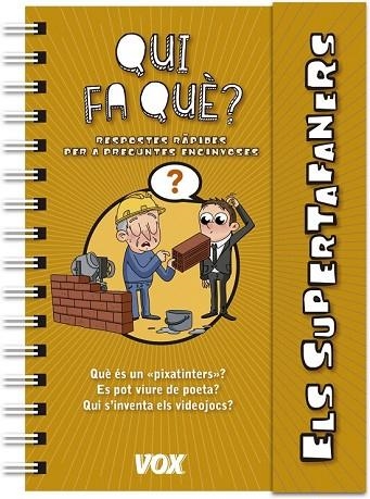 QUI FA QUÈ (SUPERTAFANERS) | 9788499742908 | AA.DD. | Llibreria Drac - Librería de Olot | Comprar libros en catalán y castellano online
