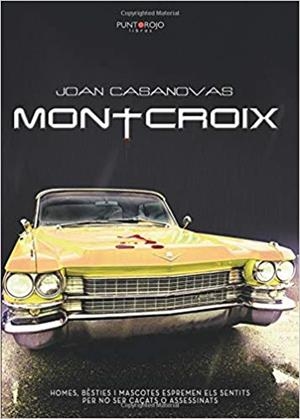 MONTCROIX | 9788417520298 | CASANOVAS, JOAN | Llibreria Drac - Librería de Olot | Comprar libros en catalán y castellano online