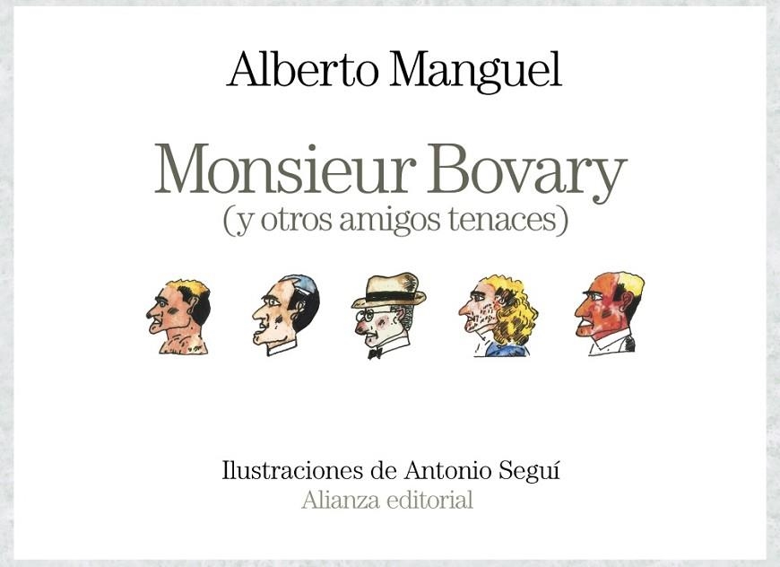 MONSIEUR BOVARY (Y OTROS AMIGOS TENACES) | 9788491812951 | MANGUEL, ALBERTO | Llibreria Drac - Librería de Olot | Comprar libros en catalán y castellano online