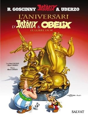 ANIVERSARI D'ASTERIX I OBELIX, L'. EL LLIBRE D'OR (ASTERIX 34) | 9788421683958 | GOSCINNY, RENE; UDERZO, ALBERT | Llibreria Drac - Librería de Olot | Comprar libros en catalán y castellano online