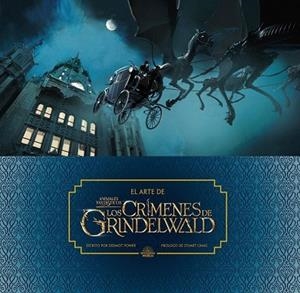 ARTE DE ANIMALES FANTÁSTICOS LOS CRÍMENES DE GRINDELWALD | 9788491393238 | POWER, DERMOT | Llibreria Drac - Llibreria d'Olot | Comprar llibres en català i castellà online