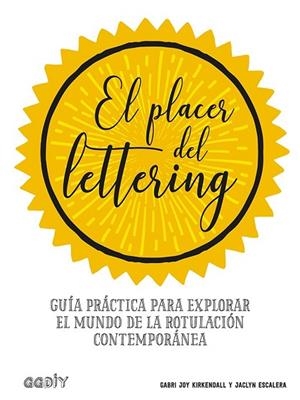 PLACER DEL LETTERING, EL | 9788425231438 | KIRKENDALL, GABRI JOY; ESCALERA, JACLYN | Llibreria Drac - Librería de Olot | Comprar libros en catalán y castellano online