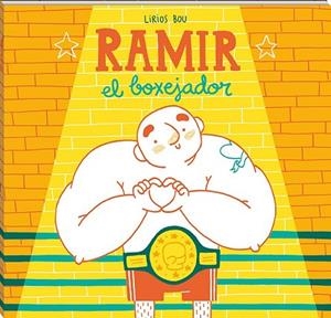 RAMIR, EL BOXEJADOR | 9788417497040 | BOU, LIRIOS | Llibreria Drac - Librería de Olot | Comprar libros en catalán y castellano online