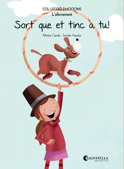 SORT QUE ET TINC A TU! | 9788417091620 | CANALS BOTINES, MIREIA | Llibreria Drac - Librería de Olot | Comprar libros en catalán y castellano online