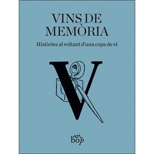 VINS DE MEMÒRIA | 9788494829932 | AA.VV | Llibreria Drac - Librería de Olot | Comprar libros en catalán y castellano online