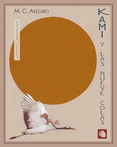 KAMI Y LAS NUEVE COLAS | 9788416427239 | ARELLANO, M. C. | Llibreria Drac - Librería de Olot | Comprar libros en catalán y castellano online