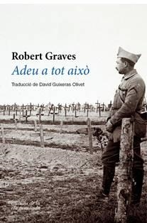 ADEU A TOT AIXÒ | 9788494856143 | GRAVES, ROBERT | Llibreria Drac - Llibreria d'Olot | Comprar llibres en català i castellà online