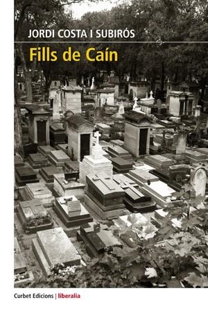 FILLS DE CAÍN | 9788494937828 | COSTA, JORDI | Llibreria Drac - Librería de Olot | Comprar libros en catalán y castellano online