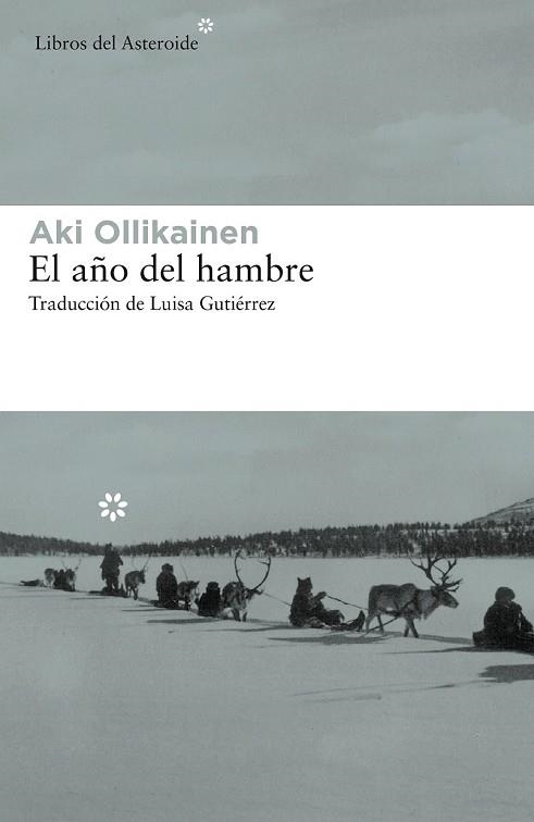 AÑO DEL HAMBRE, EL | 9788417007614 | OLLIKAINEN, AKI | Llibreria Drac - Llibreria d'Olot | Comprar llibres en català i castellà online