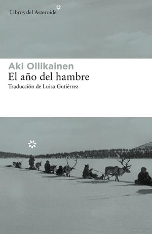 AÑO DEL HAMBRE, EL | 9788417007614 | OLLIKAINEN, AKI | Llibreria Drac - Librería de Olot | Comprar libros en catalán y castellano online
