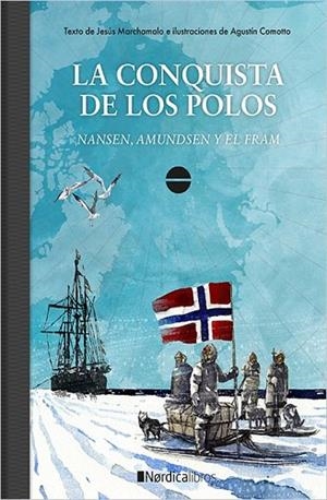 CONQUISTA DE LOS POLOS, LA | 9788417281786 | MARCHAMALO, JESÚS | Llibreria Drac - Librería de Olot | Comprar libros en catalán y castellano online
