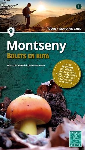 MONTSENY. BOLETS EN RUTA (GUIA + MAPA 1:35000) | 9788480907668 | CASABOSCH, MARC; NAVARRO, CARLOS | Llibreria Drac - Librería de Olot | Comprar libros en catalán y castellano online
