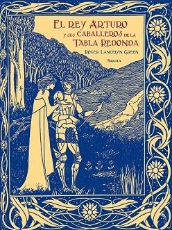 REY ARTURO Y SUS CABALLEROS DE LA TABLA REDONDA, EL | 9788417454654 | GREEN, ROGER LANCELYN | Llibreria Drac - Librería de Olot | Comprar libros en catalán y castellano online