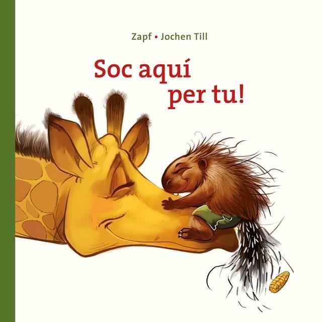 SOC AQUÍ PER TU! | 9788417207106 | TILL, JOCHEN | Llibreria Drac - Librería de Olot | Comprar libros en catalán y castellano online