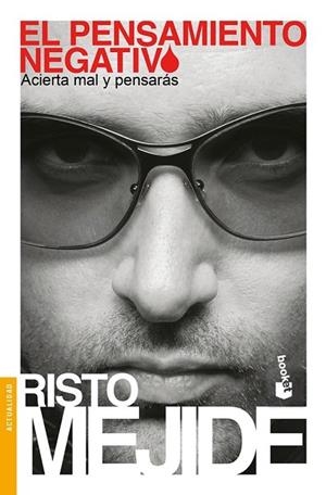 PENSAMIENTO NEGATIVO, EL | 9788467030730 | MEJIDE, RISTO | Llibreria Drac - Librería de Olot | Comprar libros en catalán y castellano online