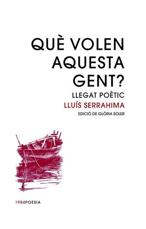 QUÈ VOLEN AQUESTA GENT? | 9788416987399 | SERRAHIMA I VILLAVECCHIA, LLUÍS | Llibreria Drac - Llibreria d'Olot | Comprar llibres en català i castellà online
