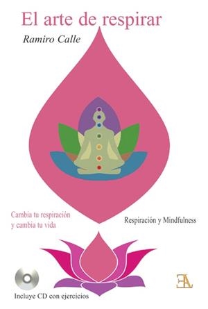 ARTE DE RESPIRAR, EL | 9788499501918 | CALLE CAPILLA, RAMIRO | Llibreria Drac - Librería de Olot | Comprar libros en catalán y castellano online