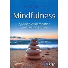 MINDFULNESS  | 9788417581053 | JAIME, ADRIAN | Llibreria Drac - Llibreria d'Olot | Comprar llibres en català i castellà online