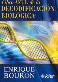 LIBRO AZUL DE LA DECODIFICACIÓN BIOLÓGICA | 9788417581046 | BOURON, ENRIQUE | Llibreria Drac - Librería de Olot | Comprar libros en catalán y castellano online