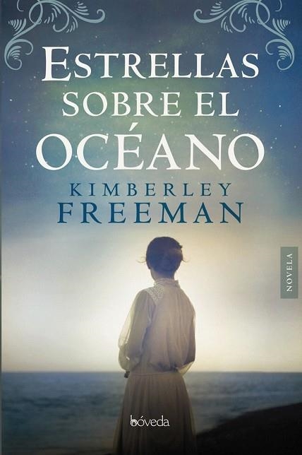 ESTRELLAS SOBRE EL OCÉANO | 9788416691807 | FREEMAN, KIMBERLEY | Llibreria Drac - Librería de Olot | Comprar libros en catalán y castellano online